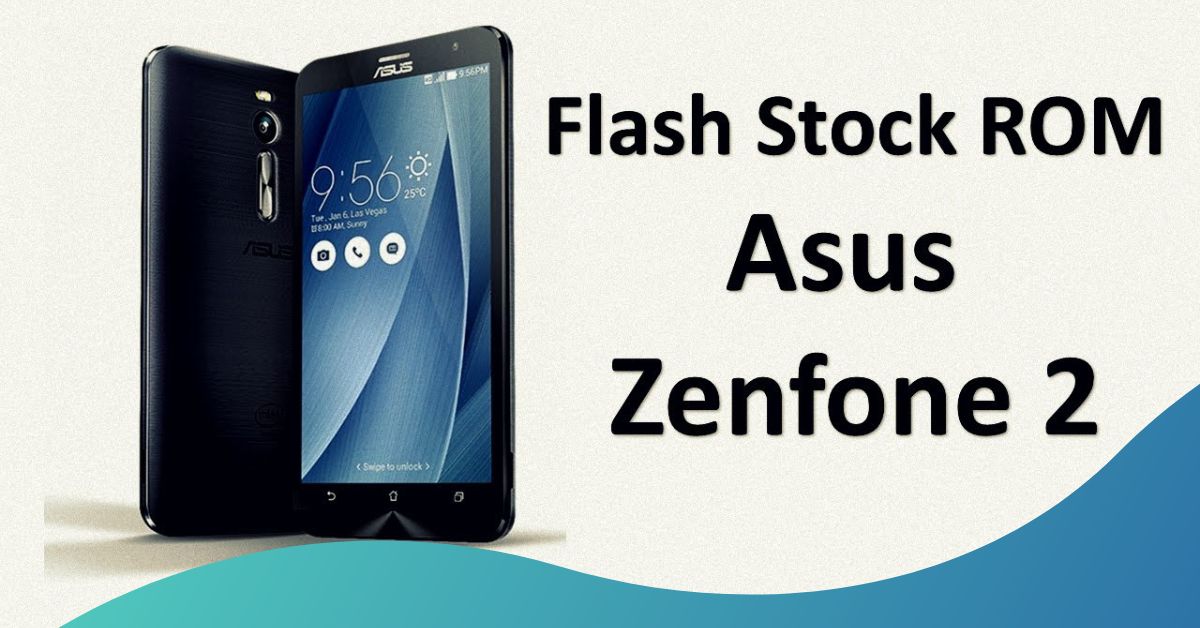 Asus Z00AD Firmware Stock ROM
